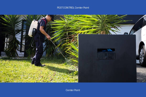PEST CONTROL Center Point